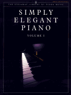 Simply Elegant Piano, Vol 1