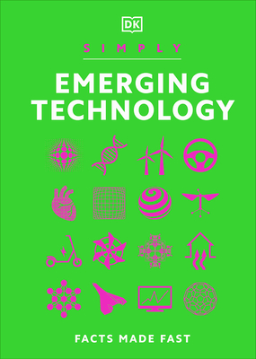 Simply Emerging Technology: For Complete Beginners - DK
