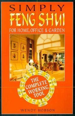Simply Feng Shui: For Home, Office & Garden - Hobson, Wendy