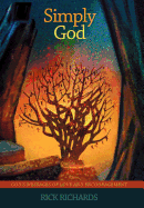 Simply God: Gods Messages of Love and Encouragement