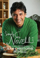 Simply Novelli: Quick and Easy French Classics