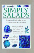 Simply Salads: Sensational Fresh Salad Recipes for All Seasons and Occasions