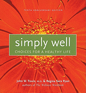 Simply Well: Choices for a Healthy Life