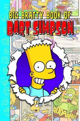 Simpsons Comics Presents: The Big Bratty Book of Bart - Groening, Matt