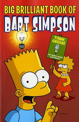 Simpsons Comics Presents the Big Brilliant Book of Bart - Groening, Matt