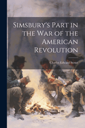 Simsbury's Part in the war of the American Revolution