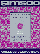 Simsoc: Simulated Society: Participant's Manual with Selected Readings