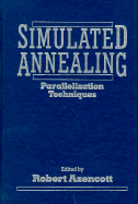 Simulated Annealing: Parallelization Techniques