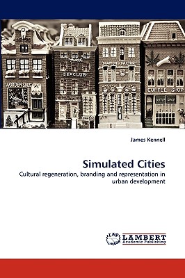 Simulated Cities - Kennell, James