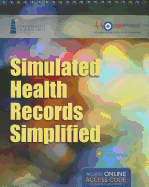 Simulated Health Records Simplified: Workbook and Online Ehr Learning Portal