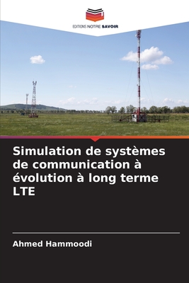 Simulation de systmes de communication  volution  long terme LTE - Hammoodi, Ahmed