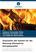 Simulation der Kosten f?r die Nutzung alternativer Energiequellen