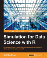 Simulation for Data Science with R: Effective Data-driven Decision Making