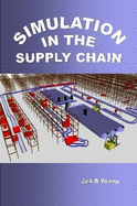 Simulation in the Supply Chain