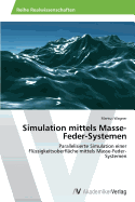 Simulation mittels Masse-Feder-Systemen - Wagner, Markus