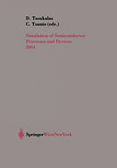 Simulation of Semiconductor Processes and Devices 2001: Sispad 01
