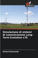 Simulazione di sistemi di comunicazione Long-Term Evolution LTE