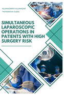 Simultaneous Laparoscopic Operations in Patients with High Surgery Risk