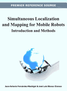 Simultaneous Localization and Mapping for Mobile Robots: Introduction and Methods
