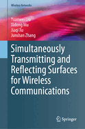 Simultaneously Transmitting and Reflecting Surfaces for Wireless Communications