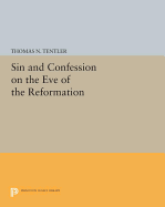 Sin and Confession on the Eve of the Reformation