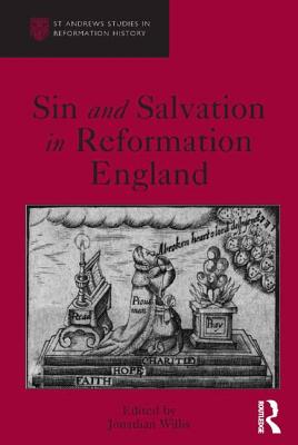 Sin and Salvation in Reformation England - Willis, Jonathan