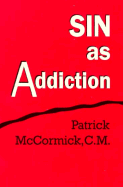 Sin as Addiction
