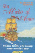 Sin Miedo Al Amor/Love is Letting Go of Fear (Spanish) - Jampolsky, Gerald G.