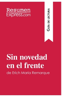 Sin novedad en el frente de Erich Maria Remarque (Gu?a de lectura): Resumen y anlisis completo - Resumenexpress