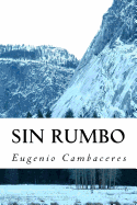 Sin Rumbo (Spanish Edition)