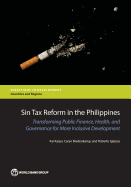 Sin Tax Reform in the Philippines: Transforming Public Finance, Health, and Governance for More Inclusive Development