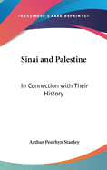 Sinai and Palestine: In Connection with Their History