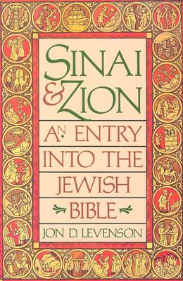 Sinai and Zion - Levenson, Jon D