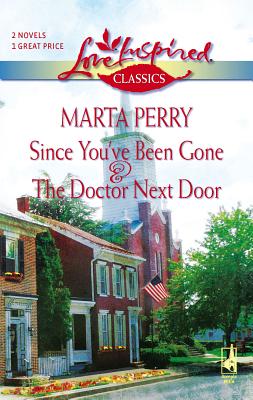 Since You've Been Gone and the Doctor Next Door: An Anthology - Perry, Marta