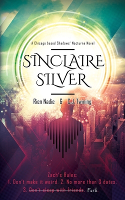 Sinclaire Silver: a MM, supernatural, found family, vampire mafia romance - Twining, C J, and Nadie, Rien