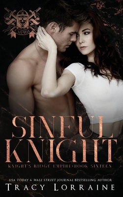 Sinful Knight: A Dark Mafia High School Romance - Lorraine, Tracy