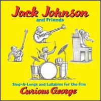 Sing-A-Longs and Lullabies for the Film Curious George [LP] - Jack Johnson and Friends