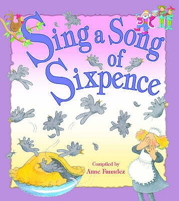 Sing a Song of Sixpence - Faundez, Anne