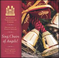 Sing, Choirs of Angels! - Mormon Tabernacle Choir/Orchestra at Temple Square
