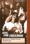 Sing for Freedom: The Story of the Civil Rights Movement Through Its Songs