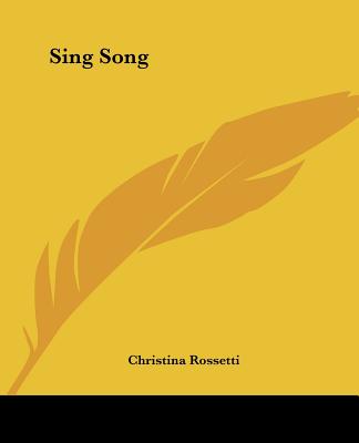 Sing Song - Rossetti, Christina Georgina