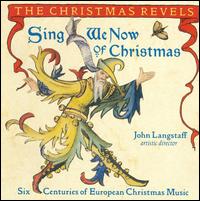 Sing We Now of Christmas - Christmas Revels