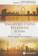 Singapore-China Relations: 50 Years