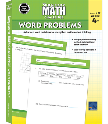 Singapore Math Challenge Word Problems, Grades 4 - 6: Volume 3 - Singapore Math (Compiled by), and Carson Dellosa Education (Compiled by)