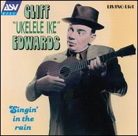 Singin' in the Rain [ASV/Living Era] - Cliff Ukelele Ike Edwards