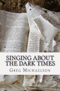 Singing about the Dark Times