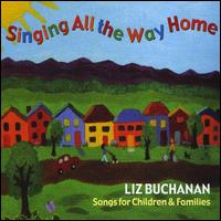 Singing All the Way Home - Liz Buchanan