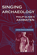 Singing Archaeology: Selected Poems 1943-1993
