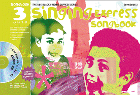Singing Express Songbook 3: All the Songs from Singing Express 3