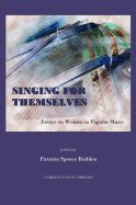 Singing for Themselves: Essays on Women in Popular Music
